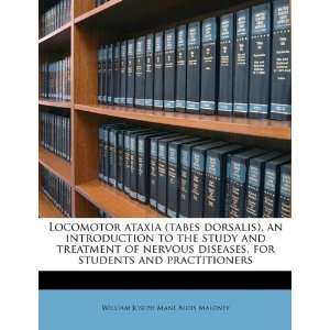  Locomotor ataxia (tabes dorsalis), an introduction to the 