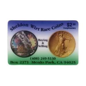 Collectible Phone Card: $2.50 Comp: Sheldon Wirt Rare Coins: Trade 