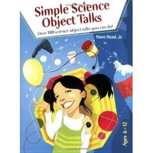  Simple Science Object Talks [Paperback]: Heno Head Jr 