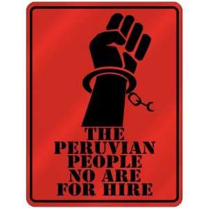  New  The Peruvian People No Are For Hire  Peru Parking 