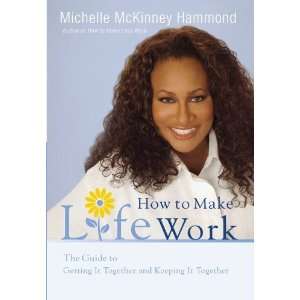  How to Make Life Work: The Guide to Getting It Together 