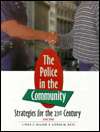 Police in the Community Strategies for the 21st Century, (0534537898 
