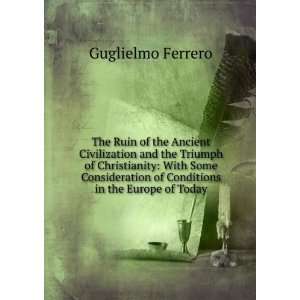   of Conditions in the Europe of Today Guglielmo Ferrero Books