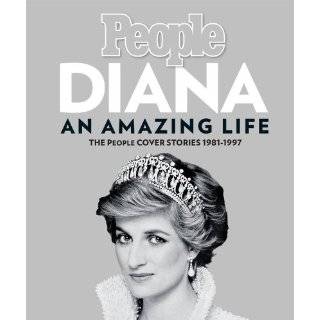 Diana, An Amazing Life The People Cover Stories, 1981 1997 Hardcover 
