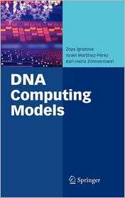 DNA Computing Models, (0387736352), Zoya Ignatova, Textbooks   Barnes 