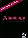   Aluminum Alloys, (087170496X), J. R. Davis, Textbooks   