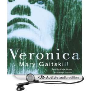  Veronica (Audible Audio Edition) Mary Gaitskill, Kathe 