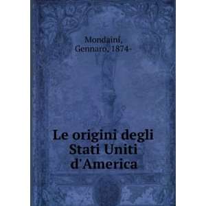   Uniti DAmerica (Collezione Storica Villari).: Gennaro Mondaini: Books