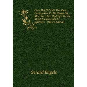   Middelnederlandsche Syntaxis. . (Dutch Edition) Gerard Engels Books