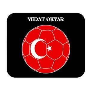 Vedat Okyar (Turkey) Soccer Mouse Pad 