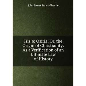   of an Ultimate Law of History John Stuart Stuart Glennie Books