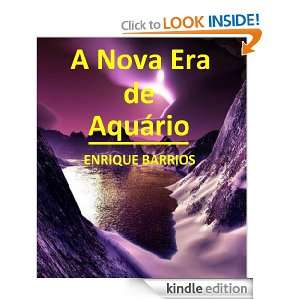 Nova Era de Aquário (Portuguese Edition): Enrique Barrios, Adolfo 