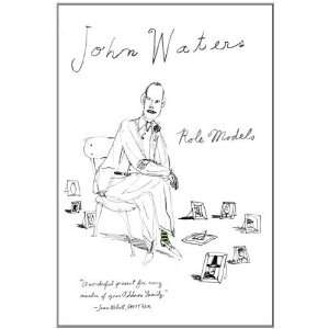  Role Models [Paperback] John Waters Books