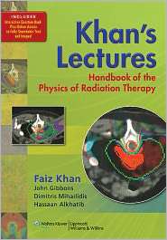 Khans Lectures Handbook of the Physics of Radiation Therapy 