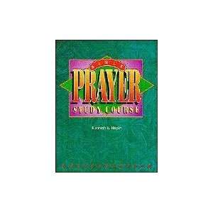    Bible Prayer Study Course [Paperback] Kenneth E. Hagin Books