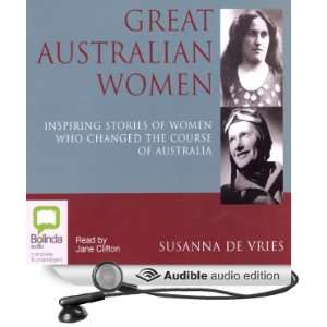 Great Australian Women: Inspiring Stories of Women Who Changed the 