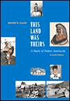 This Land Was Theirs Study of Native North Americans, (0767413474 