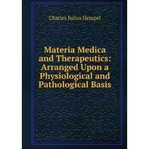   Physiological and Pathological Basis Charles Julius Hempel Books
