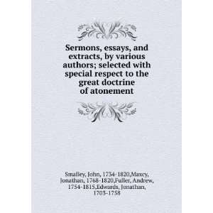  Sermons, Essays, and Extracts, by Various Authors 
