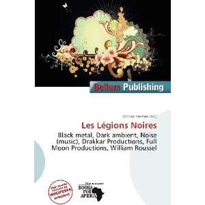  Les Légions Noires (9786200870100) Othniel Hermes Books