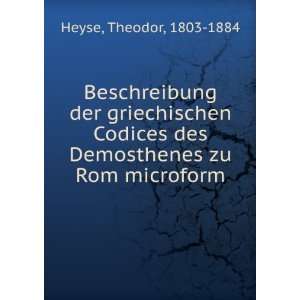   des Demosthenes zu Rom microform Theodor, 1803 1884 Heyse Books