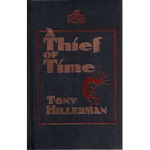  A Thief of Time (HARDCOVER) ~ BY TONY HILLERMAN Books