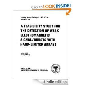 Feasibility Study for the Detection of Weak Electromagnetic Signal 