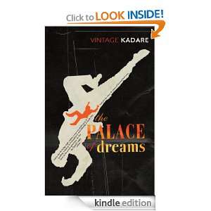 The Palace Of Dreams (Vintage Classics): Ismail Kadare, Barbara Bray 