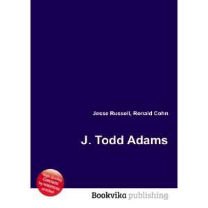  J. Todd Adams Ronald Cohn Jesse Russell Books
