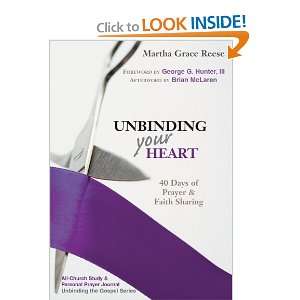 Unbinding Your Heart 40 Days of Prayer and Faith Sharing (All Church 