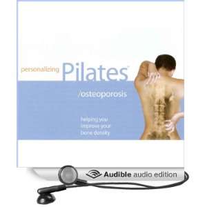  Personalizing Pilates Osteoporosis (Audible Audio Edition 