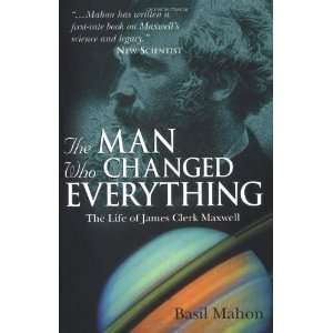    The Life of James Clerk Maxwell [Paperback] Basil Mahon Books