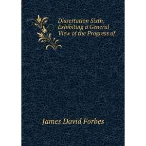   General View of the Progress of . James David Forbes Books
