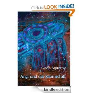 Angi und das Raumschiff: Die Reisen der vier Freunde (German Edition 