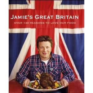  Jamies Great Britain [Hardcover] Jamie Oliver Books