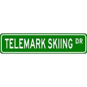 TELEMARK SKIING Street Sign   Sport Sign   High Quality Aluminum 