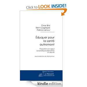 Eduquer pour la santé autrement (Essais et documents) (French Edition 
