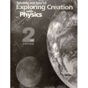   Creation with Physics 2nd Edition [Paperback] Jay Wile Books