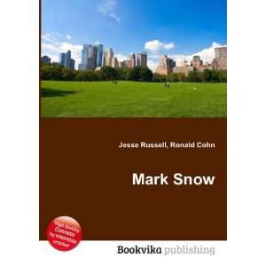  Mark Snow: Ronald Cohn Jesse Russell: Books