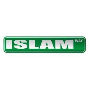 ISLAM WAY  STREET SIGN RELIGION