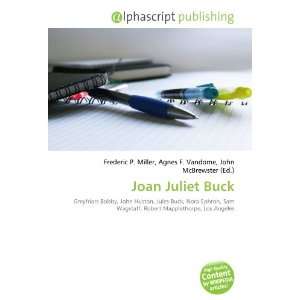  Joan Juliet Buck (9786134293716) Frederic P. Miller, Agnes F 