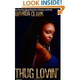 Thug Lovin (Thug 4) by Wahida Clark (Aug 10, 2009)