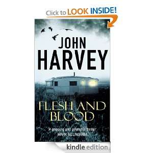 Flesh And Blood John Harvey  Kindle Store
