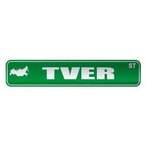   TVER ST  STREET SIGN CITY RUSSIA