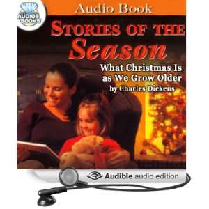  What Christmas Is As We Grow Older (Audible Audio Edition 