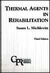 Thermal Agents in Rehabilitation, Vol. 6, (0803600445), Susan L 