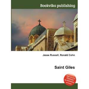  Saint Giles: Ronald Cohn Jesse Russell: Books