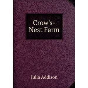  Crows Nest Farm Julia Addison Books