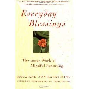  Inner Work of Mindful Parenting [Paperback] Myla Kabat zinn Books