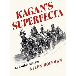  Kagans Superfecta: And Other Stories [Paperback]: Allen 